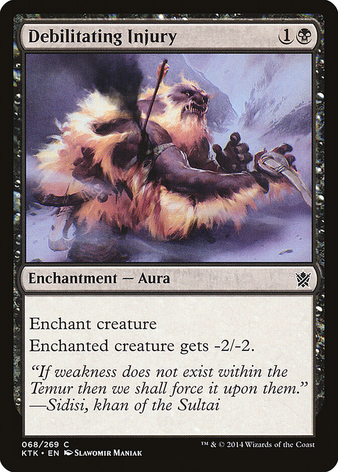 Debilitating Injury 68 - Khans of Tarkir MTG card