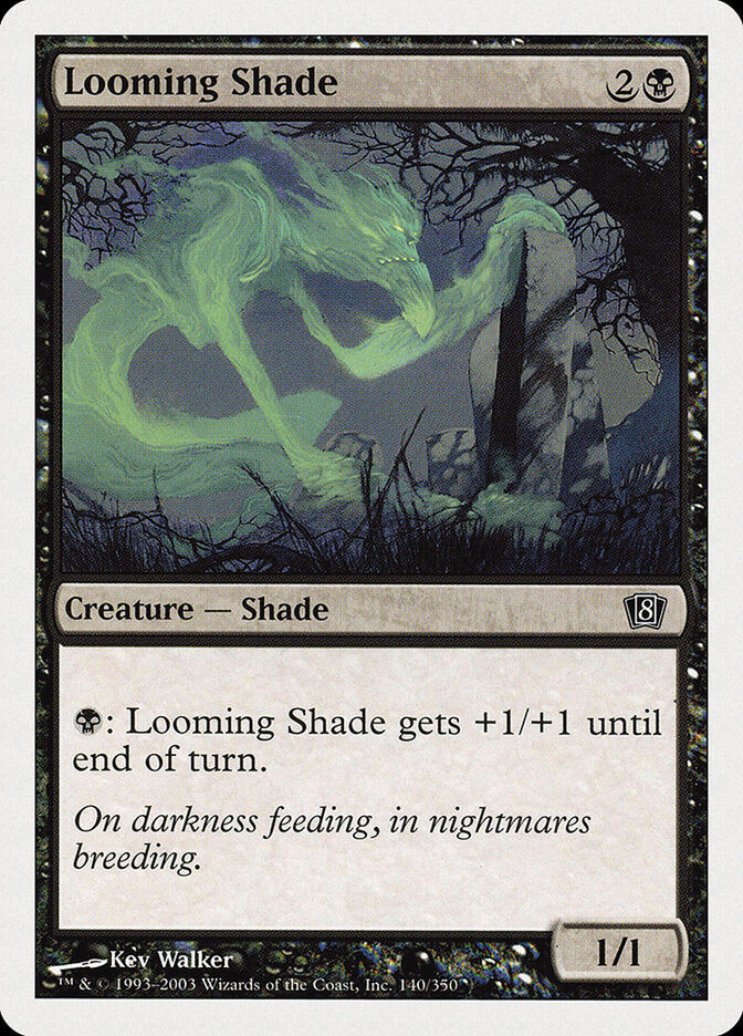 Looming Shade 140 - Eighth Edition MTG card