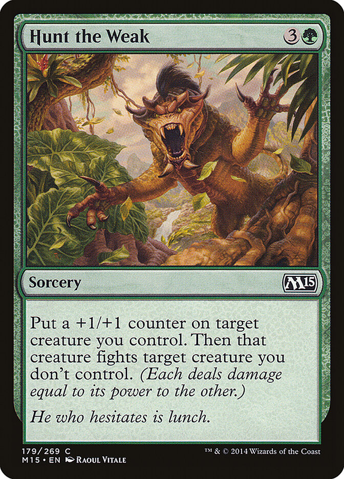 Hunt the Weak 179 - Magic 2015 MTG card