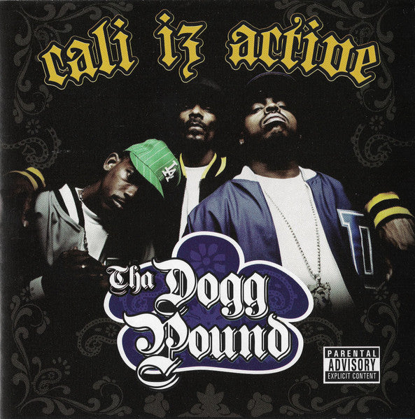 Tha Dogg Pound - Cali Iz Active CD cover