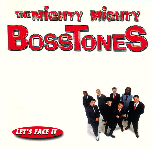 Mighty Mighty BossToneS, The - Let's Face It CD cover