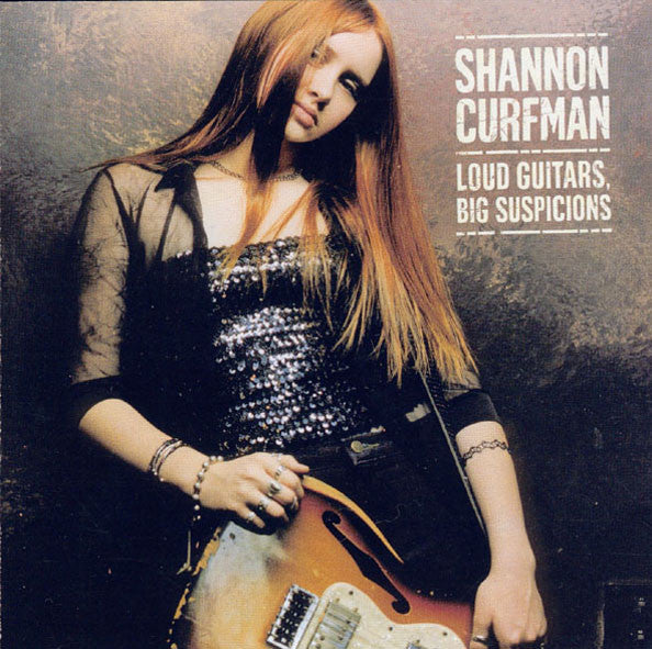 Shannon Curfman - Loud Guitars, Big Suspicions CD cover