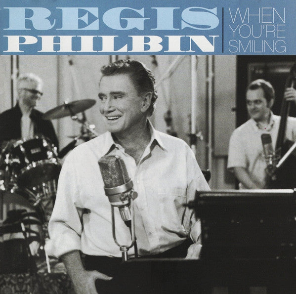 Regis Philbin - When You're Smiling CD cover
