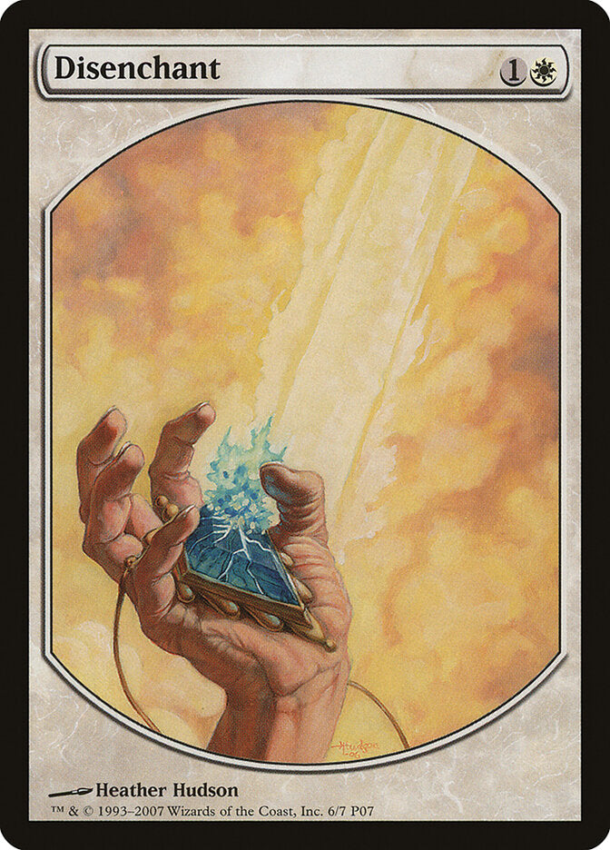 Disenchant 6 - Magic Player Rewards 2007 MTG card