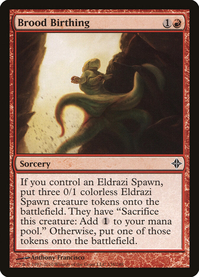 Brood Birthing 138 - Rise of the Eldrazi MTG card
