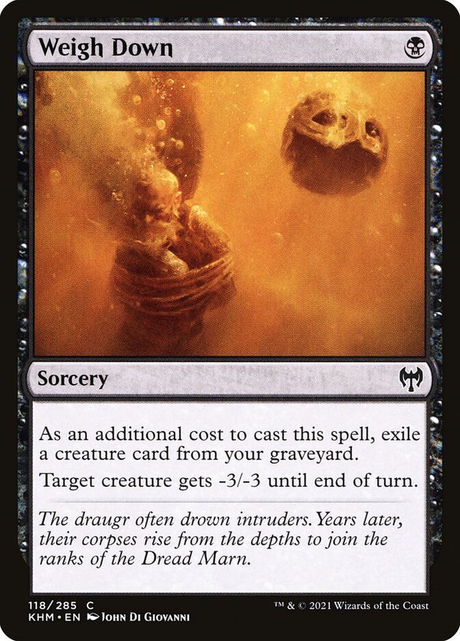 Weigh Down 118 - Kaldheim MTG card