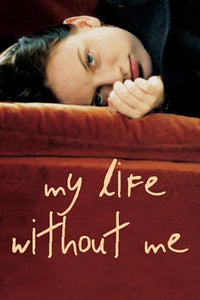 My Life Without Me DVD cover art